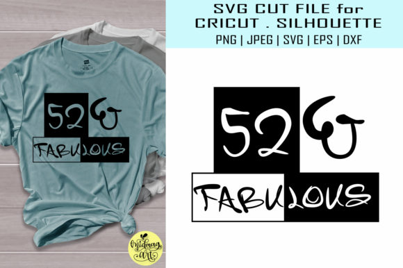 52 and Fabulous, 52nd Birthday Graphics