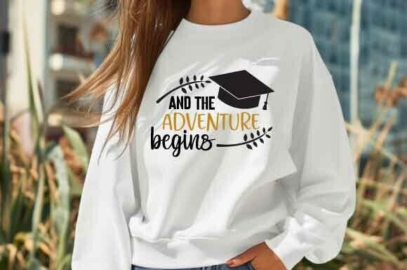 And the Adventure Begins Graduation SVG for T-Shirt Graphics