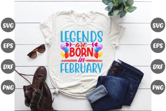 Birthday, Legends Are Born in February Graphics