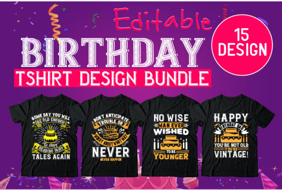 Birthday Tshirt Design Bundle: Graphics & T-Shirt Designs