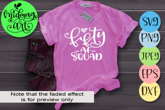 Fifty Af Squad, 50th Birthday Graphics