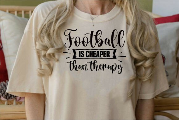 Football is Cheaper Than Therapy T-Shirt Graphics Review