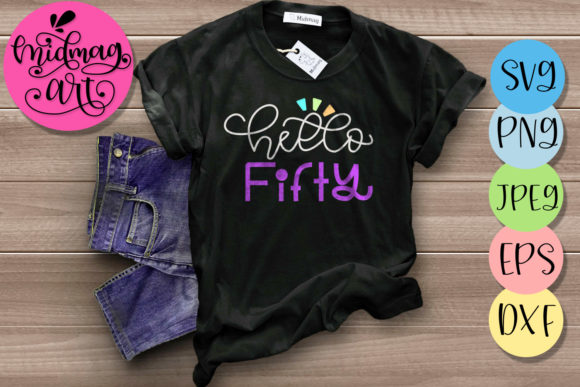Hello Fifty, 50th Birthday