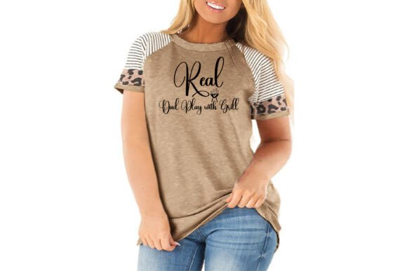 Real Dad Play with Grill Graphics & T-Shirt Designs