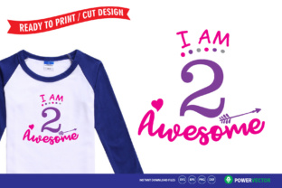 Second Birthday I Am 2 Awesome: Graphics for Crafts Branding