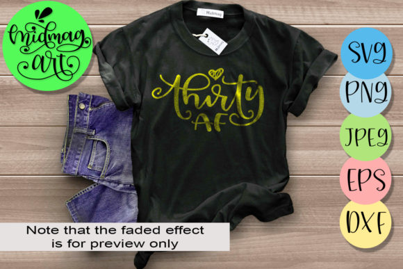 Thirty Af, 30th Birthday Graphics