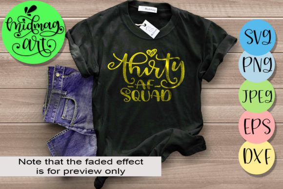 Thirty Af Squad 30th Birthday Graphics