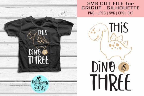 This Dino is Three Svg, Birthday Svg Graphics